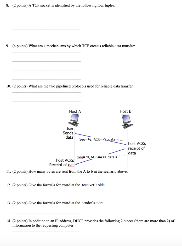 Computer Networking 8. (2 points) A TCP socket is identified by the