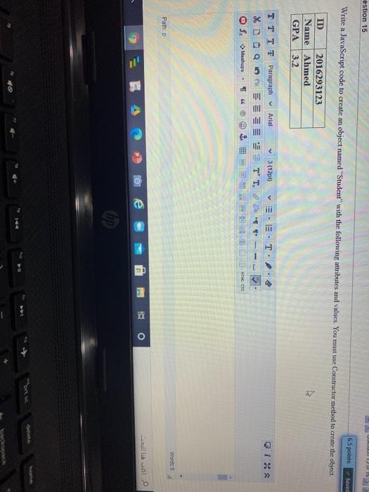  estion 15 65 points Saved Write a JavaScript code to create