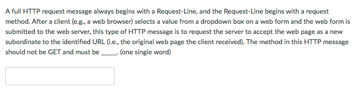 A full HTTP ... A full HTTP request message always begins with