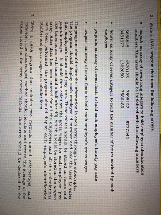 the program works correctly. 1. Write a JAVA program that stores the