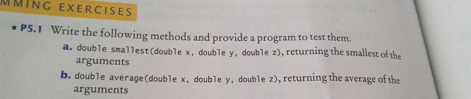 Help with these programming/java exercises. Thank you so much. MMING EXERCISE S
