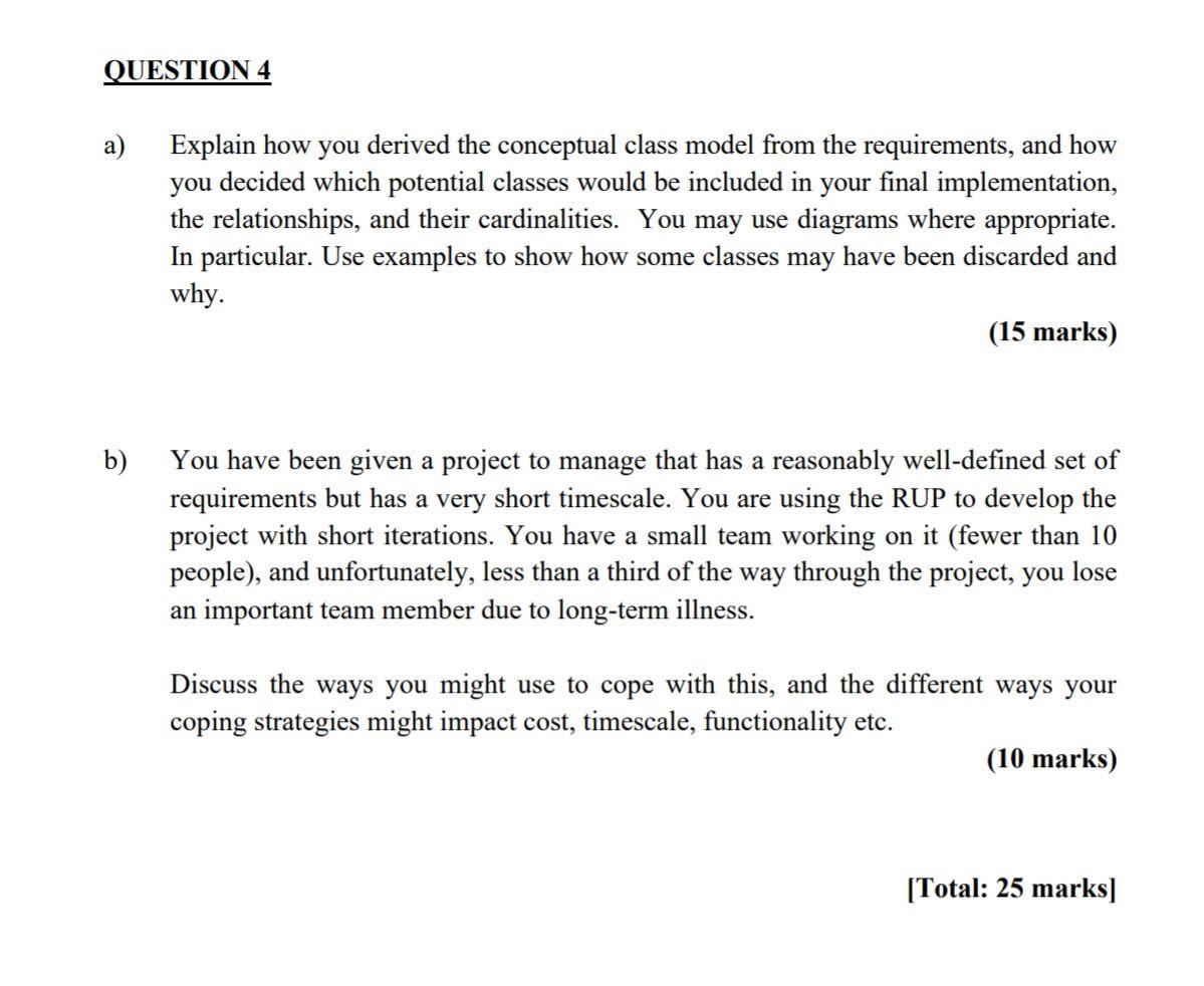  QUESTION 4 a) Explain how you derived the conceptual class model