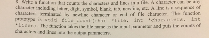  Function in c comments appreciated 8. Write a function that counts