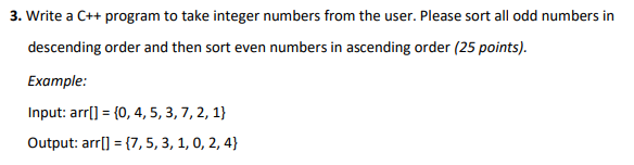  3. Write a C++ program to take integer numbers from the