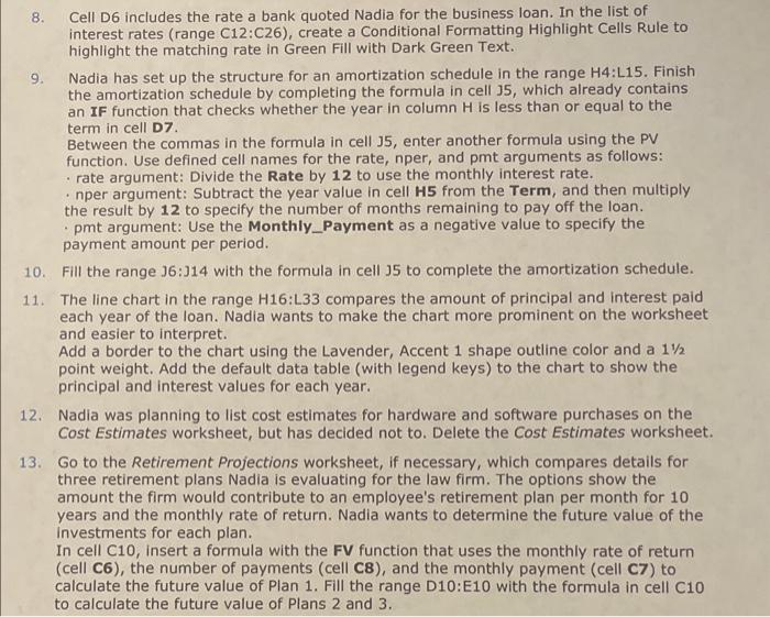 Please walk me through steps 8-13 8. Cell D6 includes the rate