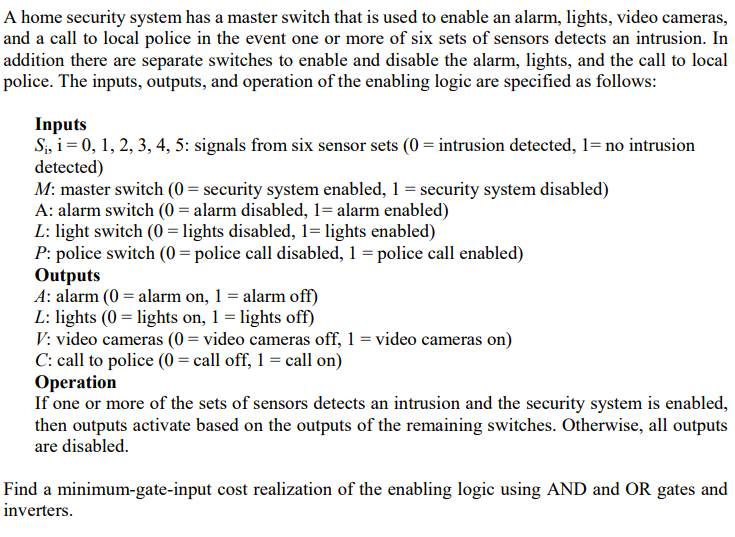  A home security system has a master switch that is used