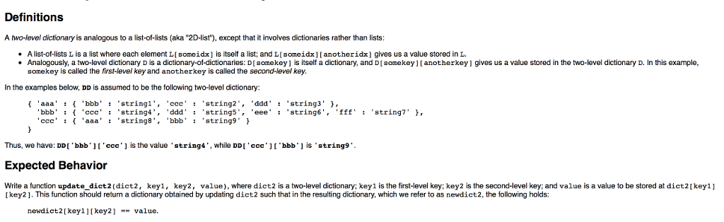 this is supposed to be in python 3 Definitions A two-level dictionary