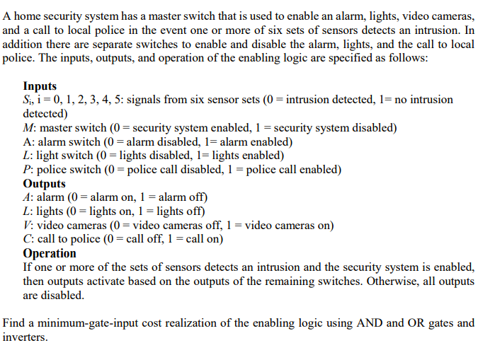  A home security system has a master switch that is used