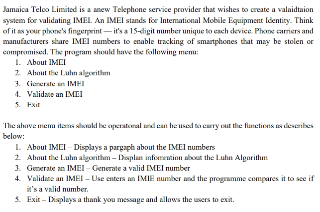 Instruction: Write Program in Python. Jamaica Telco Limited is a anew Telephone