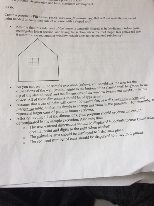  o prctice visualization and basic algorithm development Task paint needed to