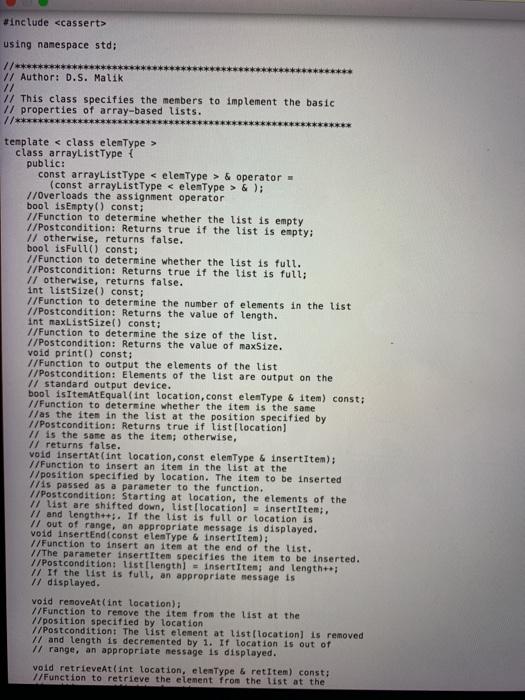 Author: D.S. Malik // // This class specifies the members to implement