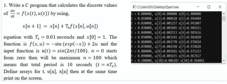  1 X 1. Write a C program that calculates the discrete