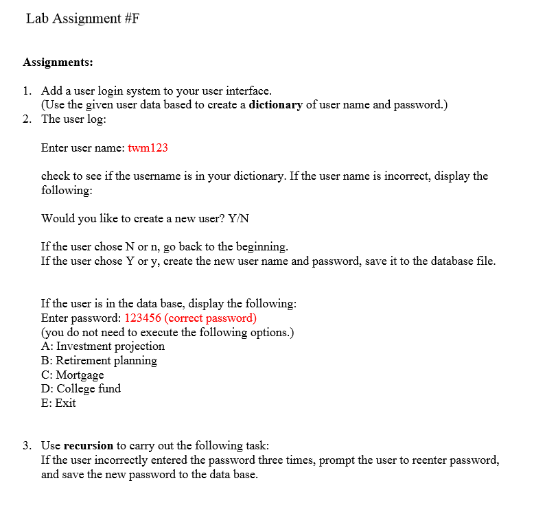 In python Lab Assignment #F Assignments: 1. Add a user login system