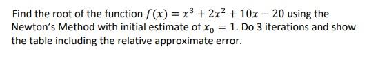 Find the root of the function f(x) = x3 + 2x2