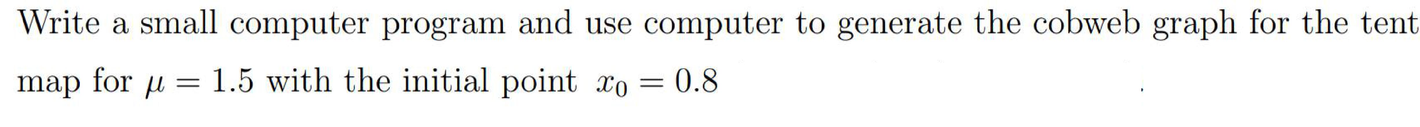  Write a small computer program and use computer to generate the