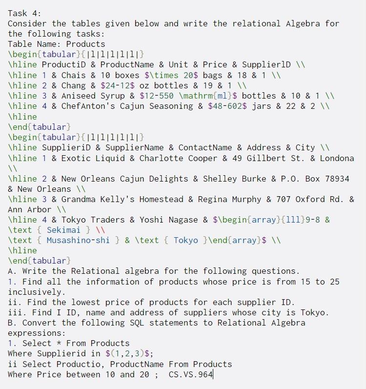  Task 4: Consider the tables given below and write the relational