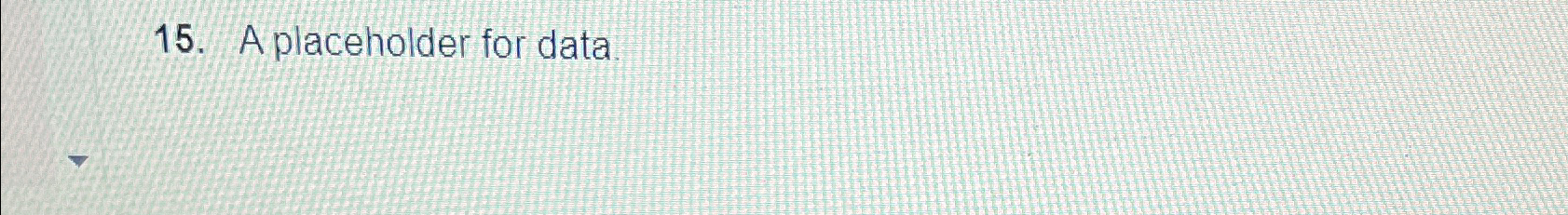  A placeholder for data 