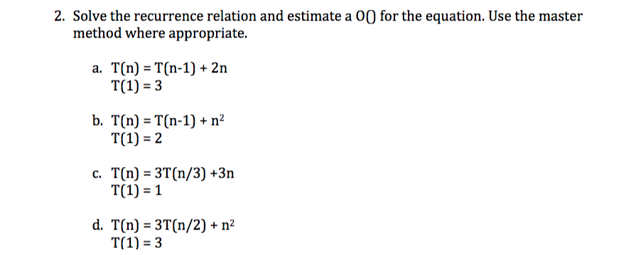 2. Solve the recurrence relation and estimate a 00 for the