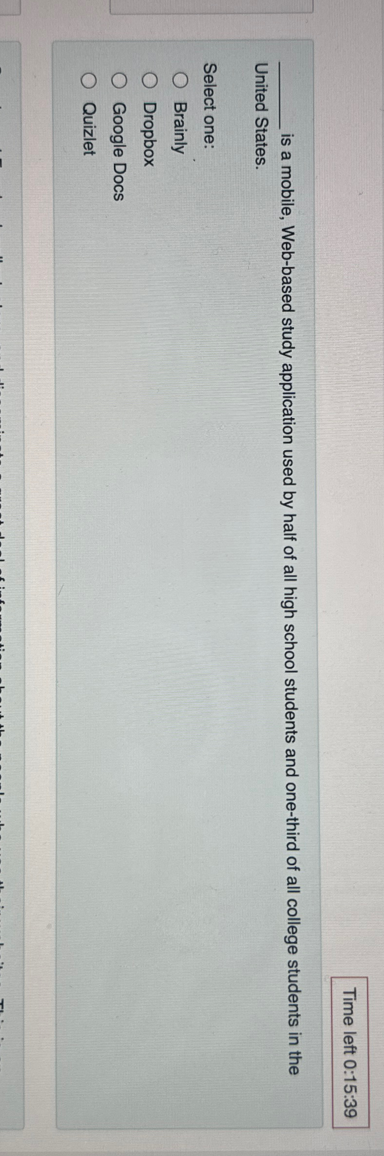  Time left 0:15:39 is a mobile, Web-based study application used by