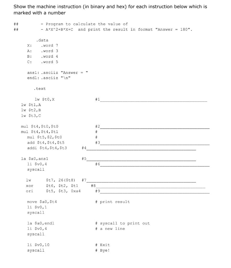 Show the machine instruction (in binary and hex) for each instruction