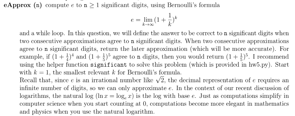  Python The helper function that has to be implemented is eApprox
