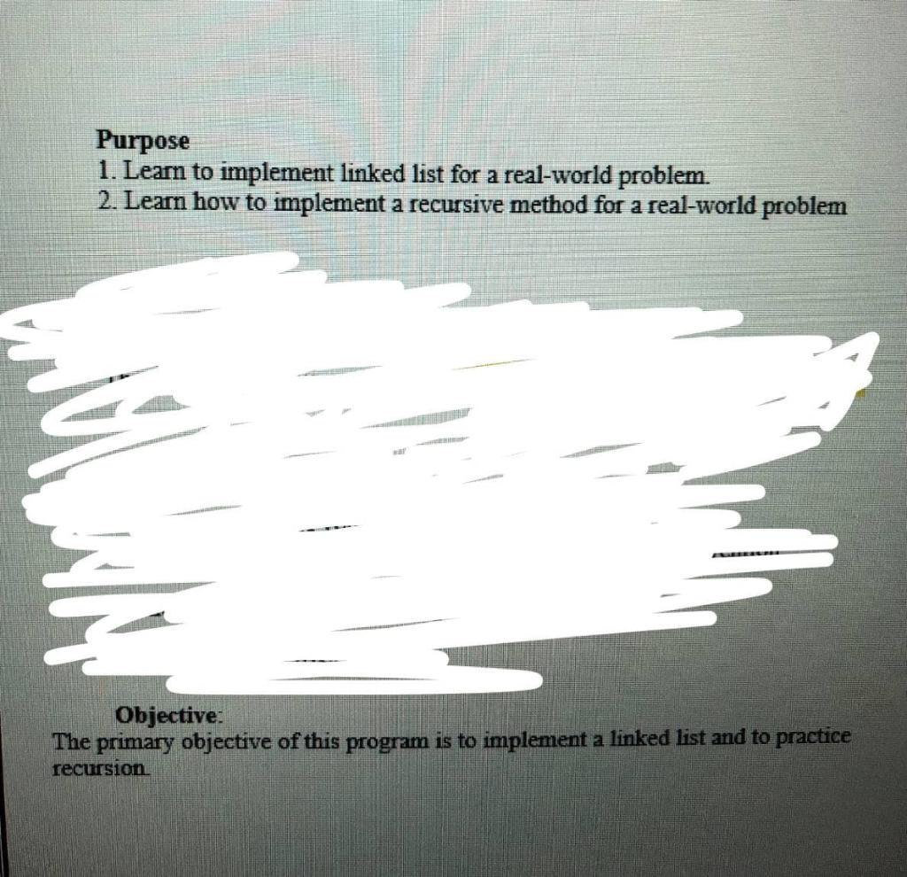  using (C++) Purpose 1. Learn to implement linked list for a