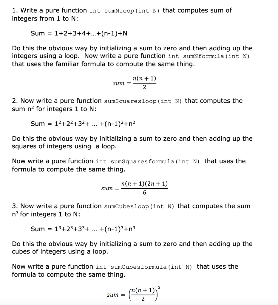  IN C Please 1. Write a pure function int sumNloop (int
