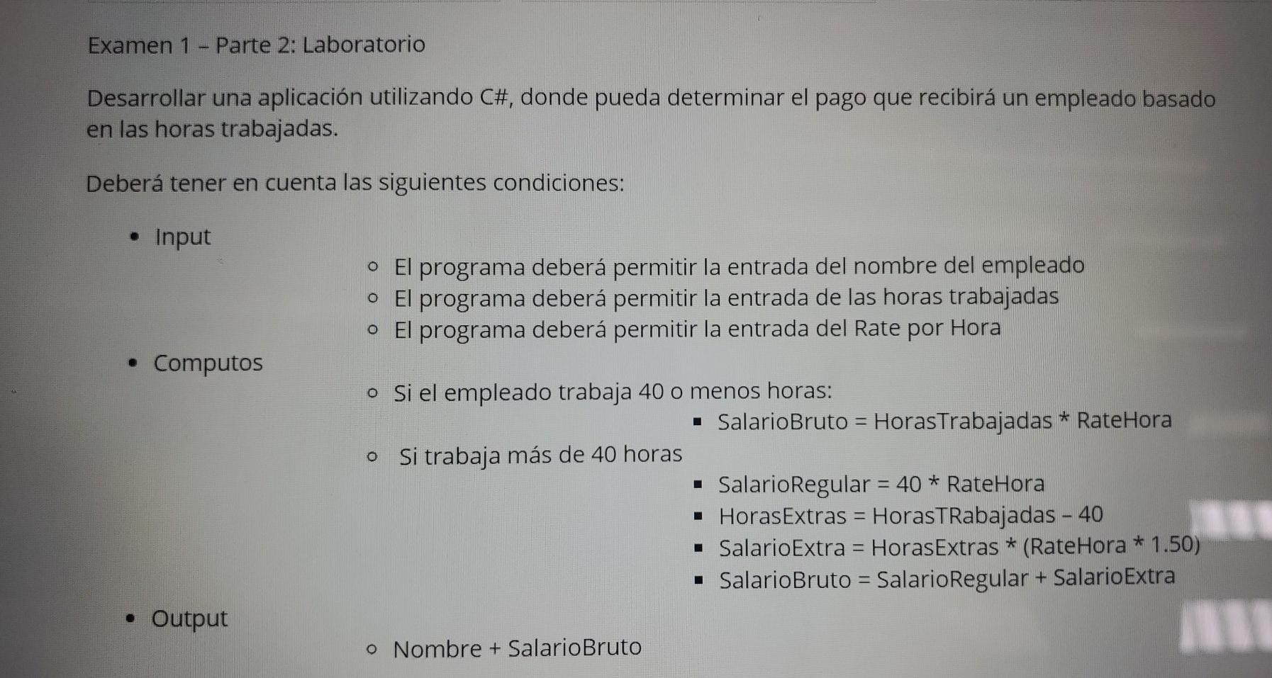 an employee made based on the hours worked. You must take into