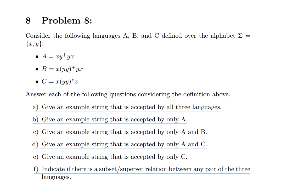 8 Problem 8: Consider the following languages A,B, and C defined