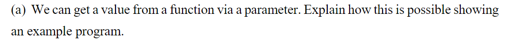  (a) We can get a value from a function via a