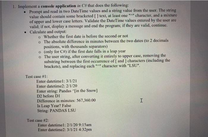  1. Implement a console application in C# that does the following: