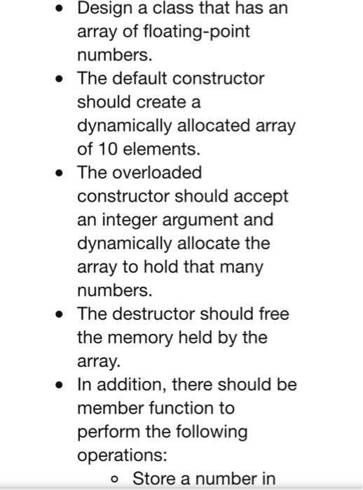  C++ * Design a class that has an array of floating-point