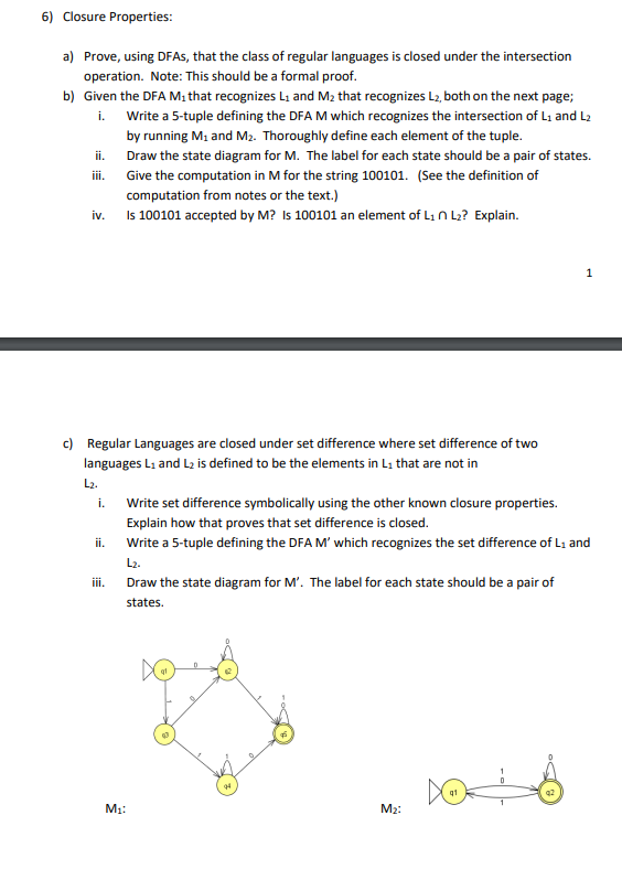 6) Closure Properties: a) Prove, using DFAs, that the class of