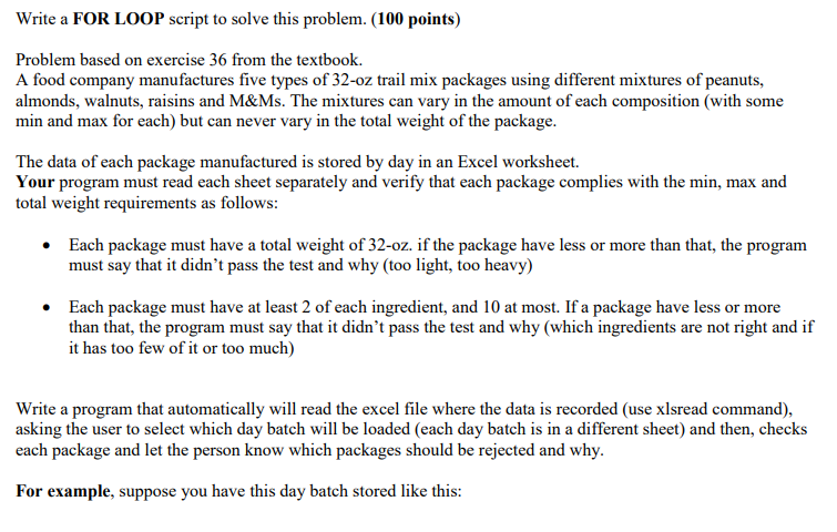 Write a FOR LOOP script to solve this problem. (100 points)