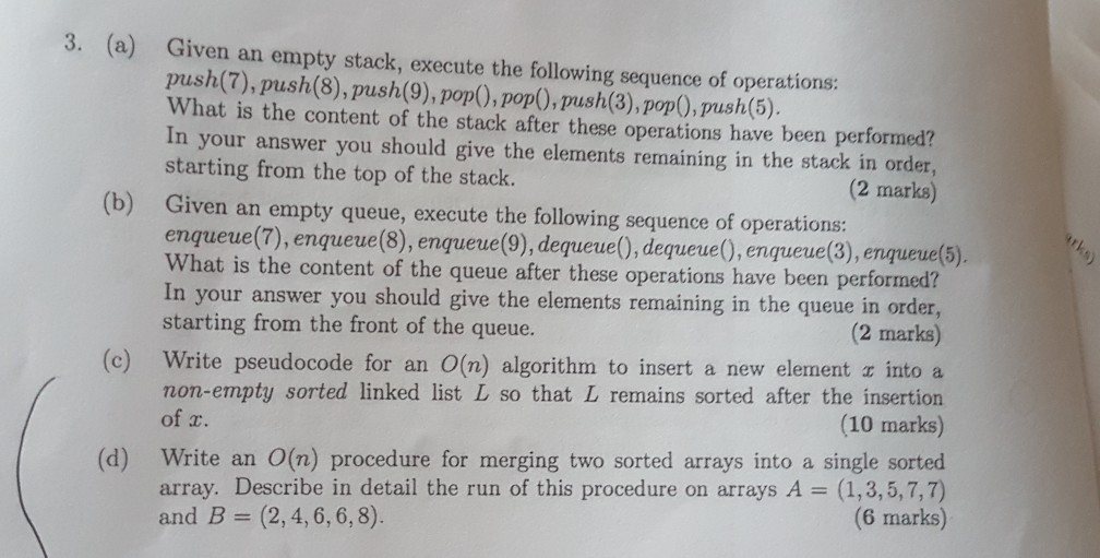 Question (d) ONLY please 3. (a) Given an empty stack, execute the