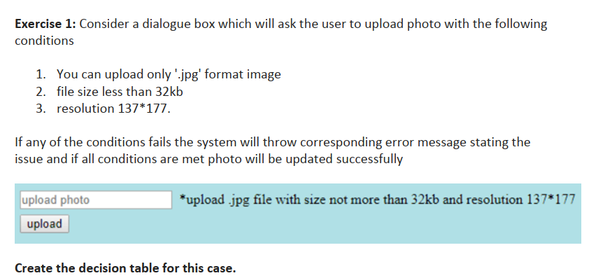  Exercise 1: Consider a dialogue box which will ask the user