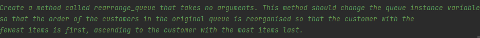 This class will replicate how a queue at a supermarket cashier operates.