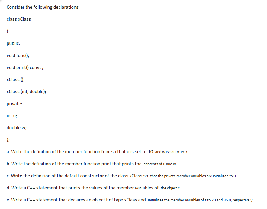 Consider the following declarations: class Class { public: void func(); void