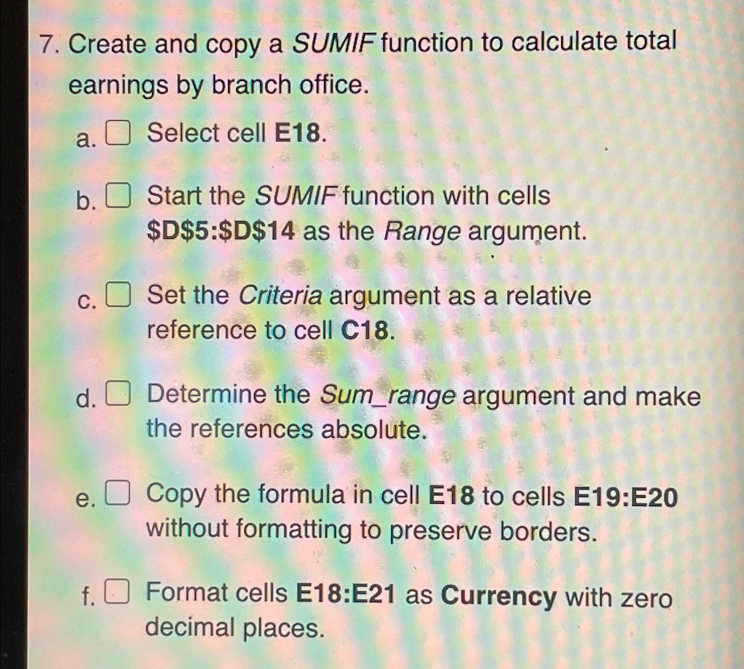  Create and copy a SUMIF function to calculate total earnings by