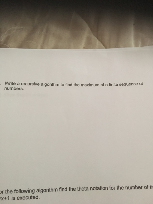  Write a recursive algorithm to find the maximum of a finite