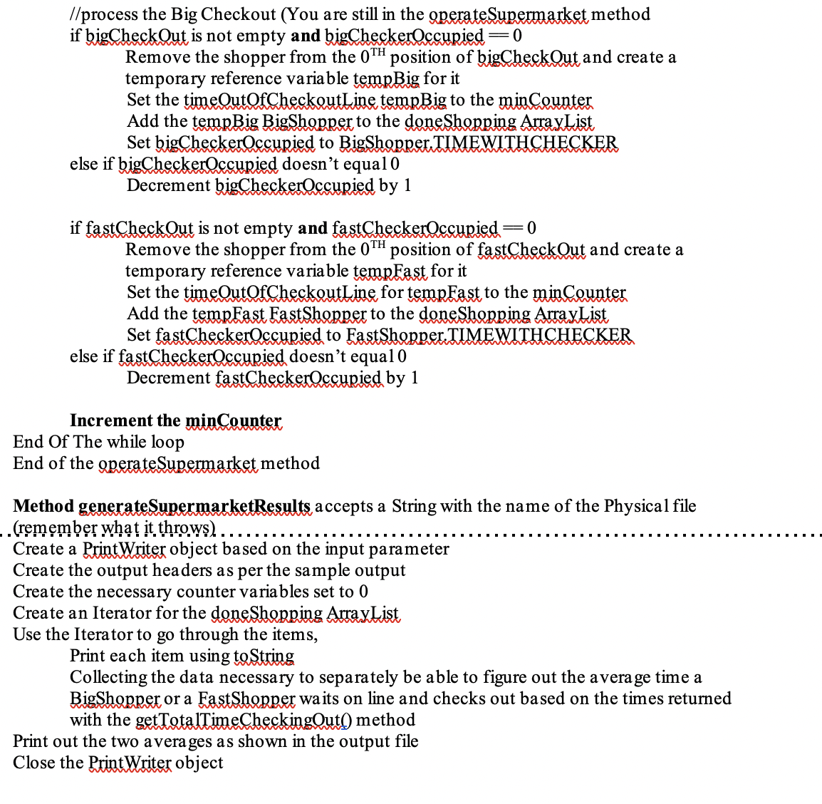 who are done shopping. interface ShoppingTimeRemaining (5 points) Has two abstract methods