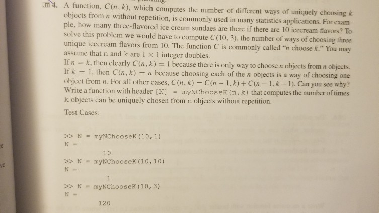  using matlab m 4. A function, C(n, k), which computes the