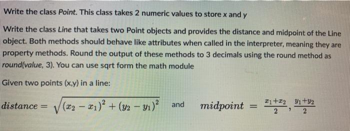 how fo you do this python Write the class Point. This class