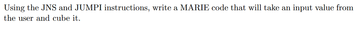  Using Marie assembly language write a code using the JNS and