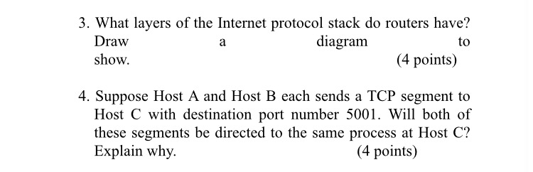  3. What layers of the Internet protocol stack do routers have?