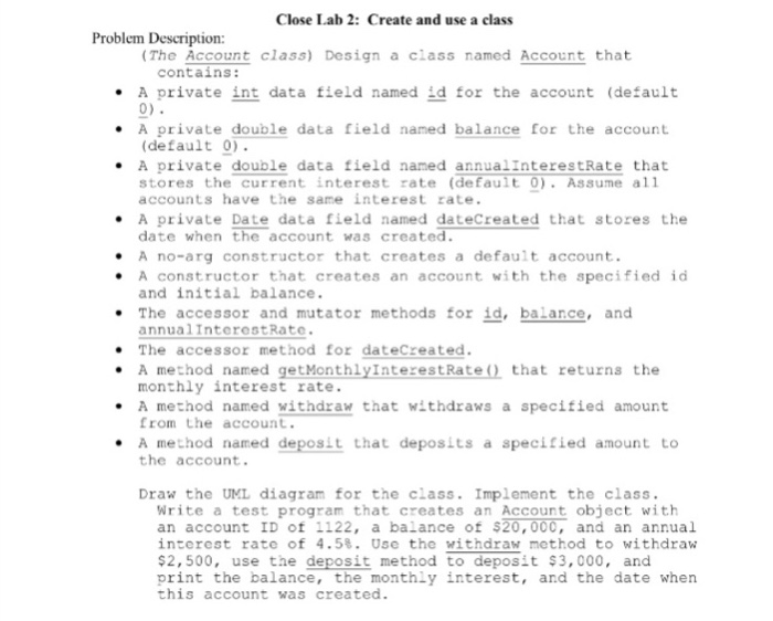  Java Close Lab 2: Create and use a class Problem Description: