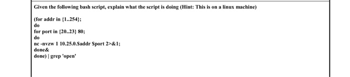  Given the following bash script, explain what the script is doing