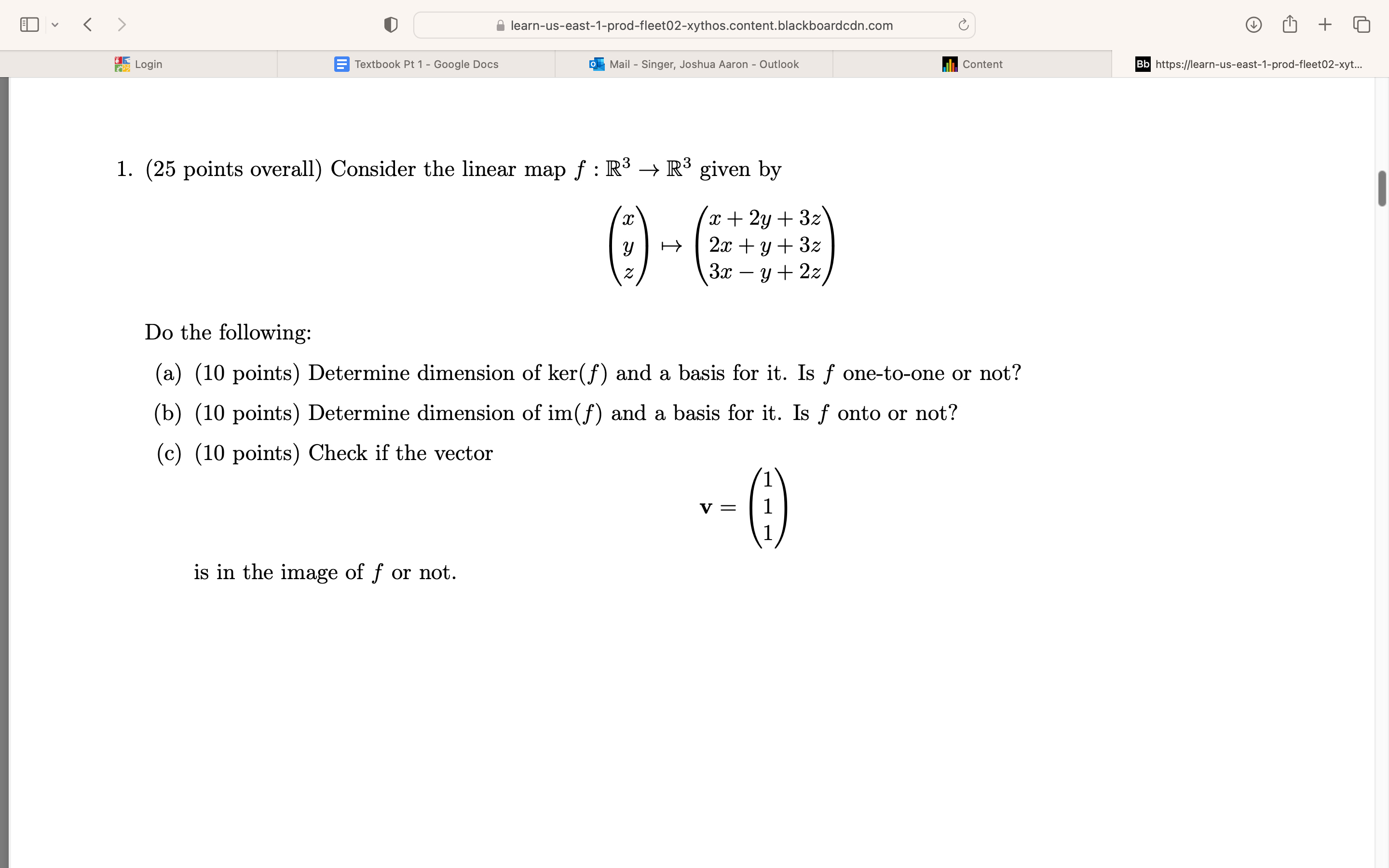  (25 points overall) Consider the linear map f:R^(3)->R^(3) given by\ ([x],[y],[z])|->([x+2y+3z],[2x+y+3z],[3x-y+2z])\