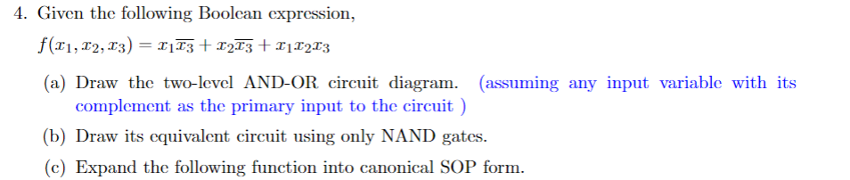  Given the following Boolean expression (a) Draw the two-level AND-OR circuit