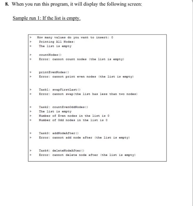 Node class & a LinkedList class, and program the tasks in the